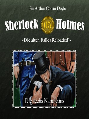 cover image of Sherlock Holmes, Die alten Fälle (Reloaded), Fall 5